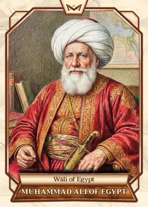 World's Monarchs: Muhammad Ali of Egypt - Wāli of Egypt (7)